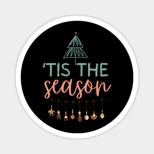 Christmas Tis The Season Magnet by The WYLD Tribe